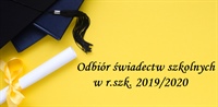 Procedury i harmonogram odbioru śwadectw w roku szkolnym 2019/2020